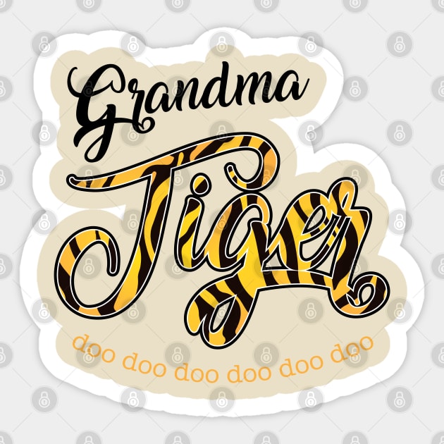 Grandma Tiger - Doo Doo Doo Sticker by MandaTshirt